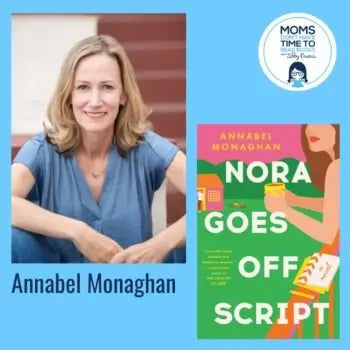 Annabel Monaghan, NORA GOES OFF SCRIPT - Zibby Media