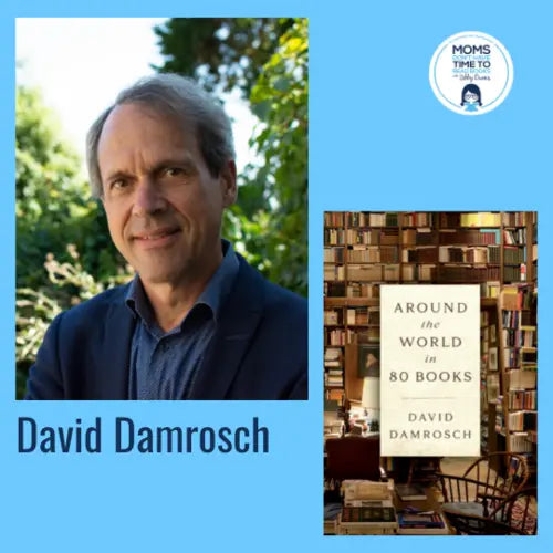 David Damrosch, AROUND THE WORLD IN 80 BOOKS - Zibby Media