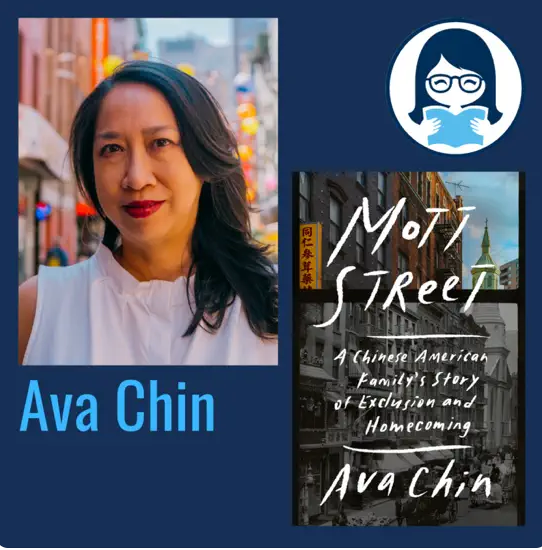 Ava Chin, MOTT STREET: A Chinese American Family's Story of Exclusion and Homecoming