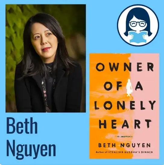 Beth Nguyen, OWNER OF A LONELY HEART: A Memoir - Zibby Media