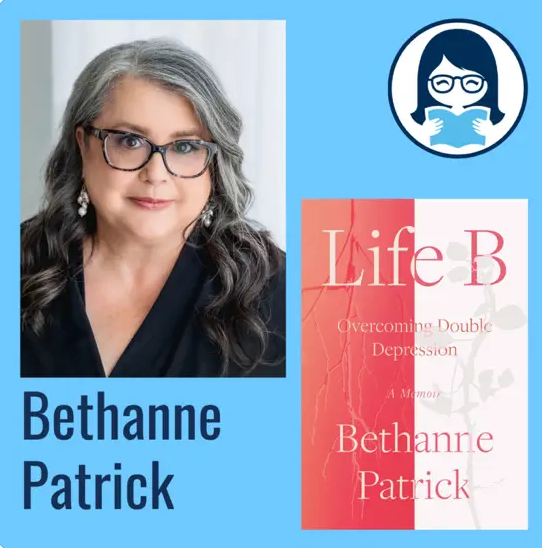 Bethanne Patrick, LIFE B: Overcoming Double Depression: A Memoir