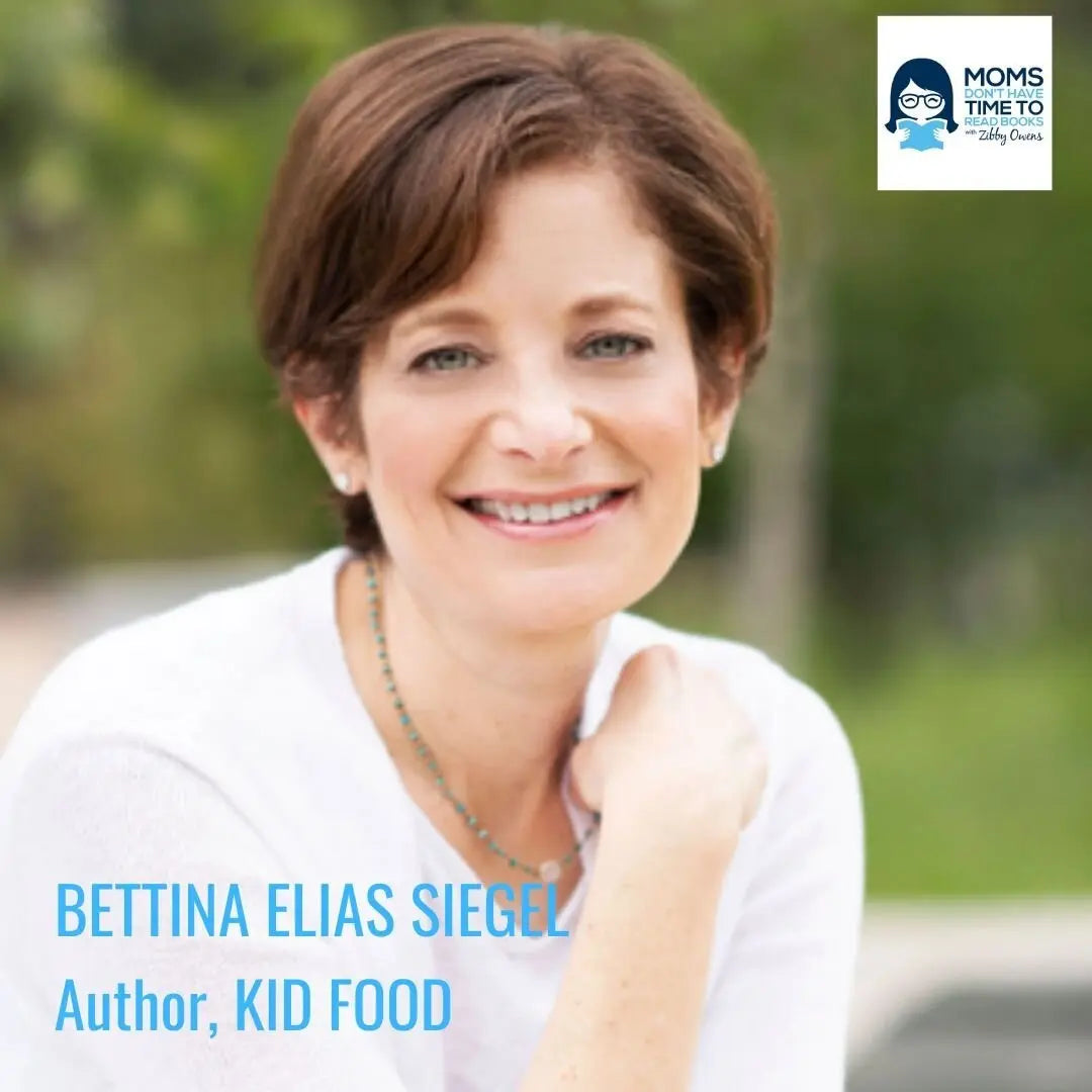 Bettina Elias Siegel, KID FOOD - Zibby Media