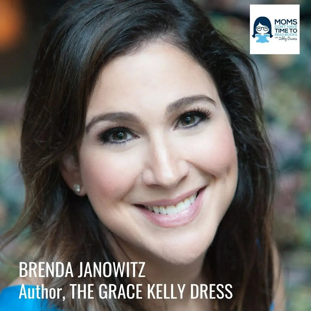 Brenda Janowitz, THE GRACE KELLY DRESS - Zibby Media