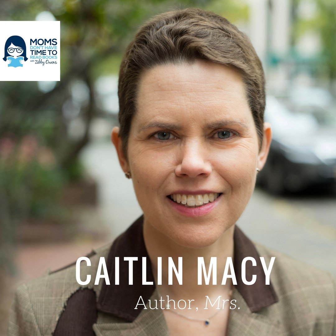 Caitlin Macy, MRS.: A NOVEL