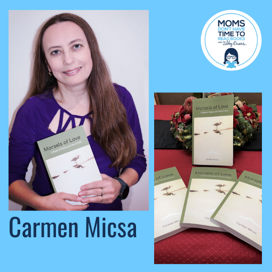 Carmen Micsa, MORSELS OF LOVE: A Book of Poetry and Short Form