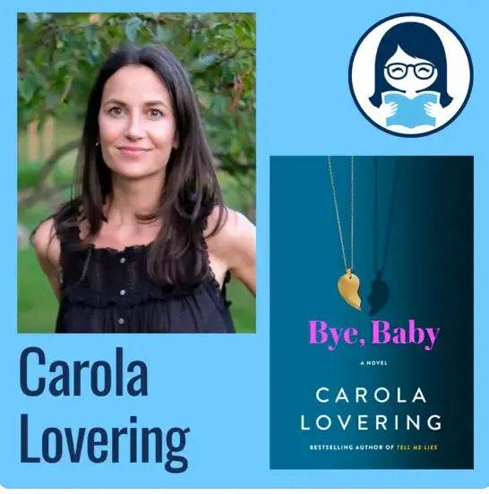 Carola Lovering, BYE, BABY - Zibby Media