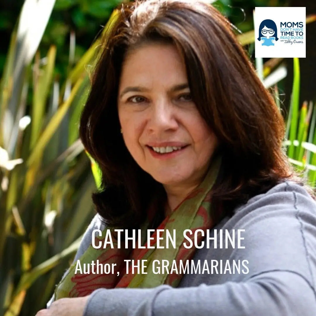 Cathleen Schine, THE GRAMMARIANS - Zibby Media