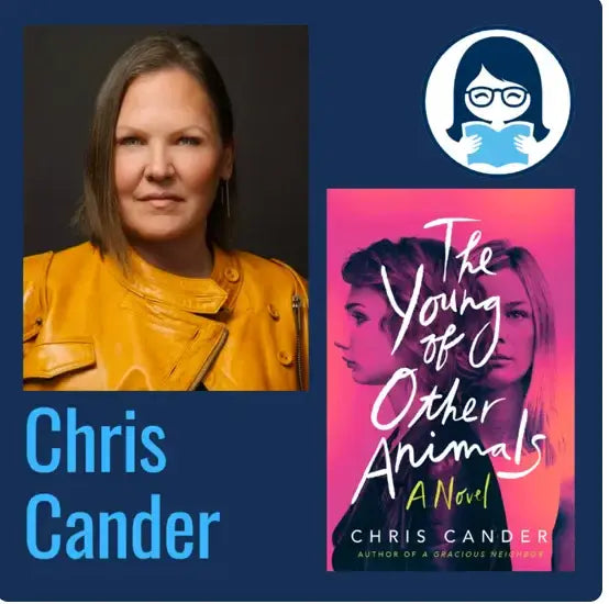 Chris Cander, THE YOUNG OF OTHER ANIMALS - Zibby Media
