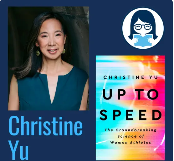 Christine Yu, UP TO SPEED: The Groundbreaking Science of Women Athletes