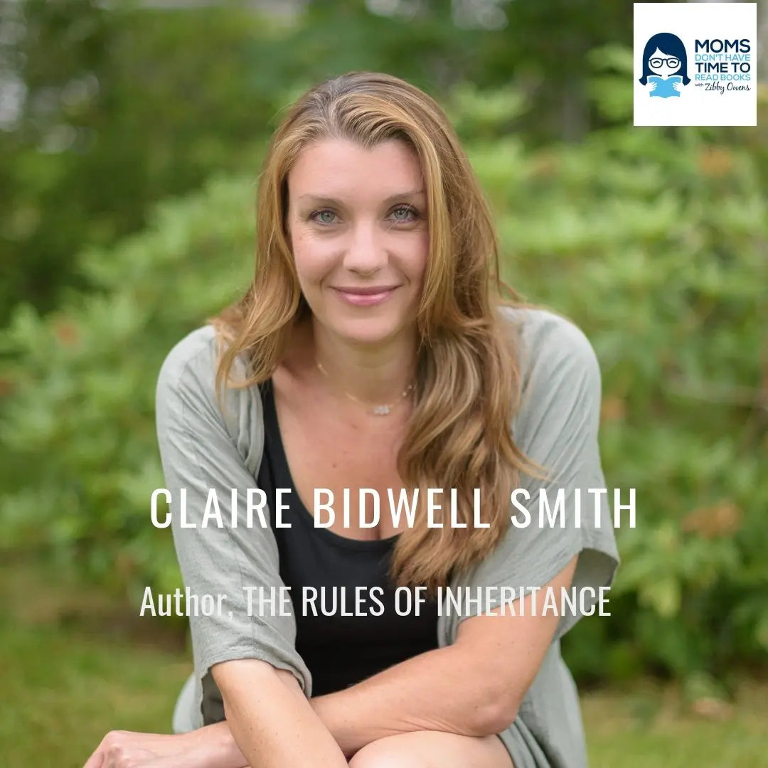 Claire Bidwell Smith, THE RULES OF INHERITANCE - Zibby Media