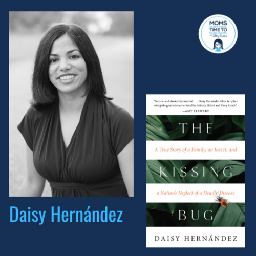 Daisy Hernández, THE KISSING BUG