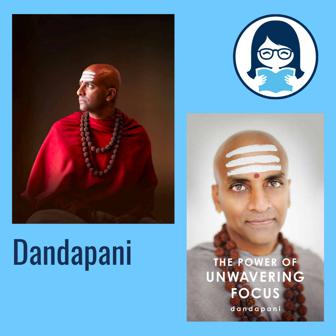 Dandapani, THE POWER OF UNWAVERING FOCUS