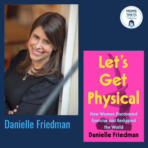 Danielle Friedman, LET'S GET PHYSICAL