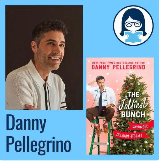 Danny Pellegrino, THE JOLLIEST BUNCH: Unhinged Holiday Stories