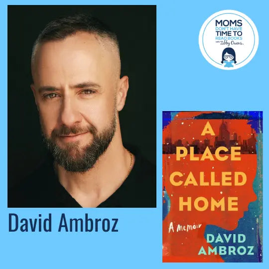 David Ambroz, A PLACE CALLED HOME - Zibby Media