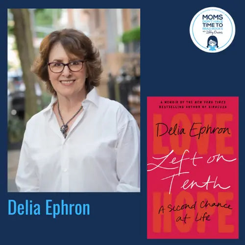 Delia Ephron, LEFT ON TENTH - Zibby Media