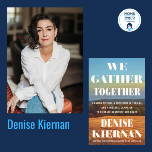 Denise Kiernan, WE GATHER TOGETHER