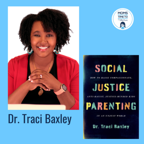 Dr. Traci Baxley, SOCIAL JUSTICE PARENTING