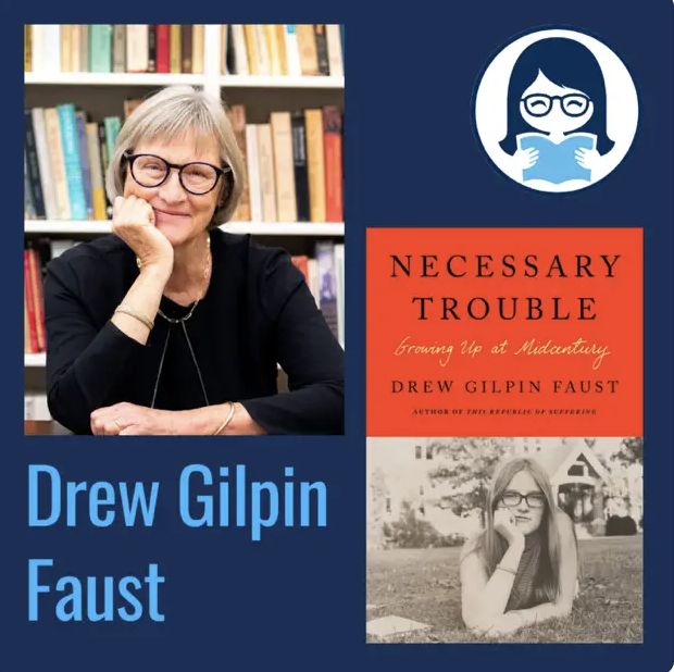 Drew Gilpin Faust, NECESSARY TROUBLE: Growing Up at Midcentury