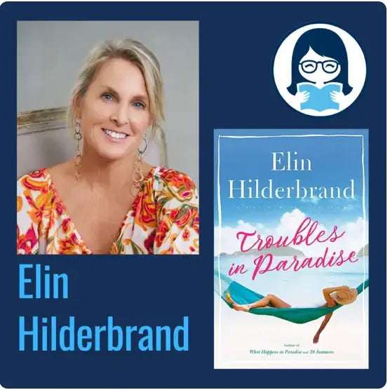 Elin Hilderbrand, TROUBLES IN PARADISE - Zibby Media
