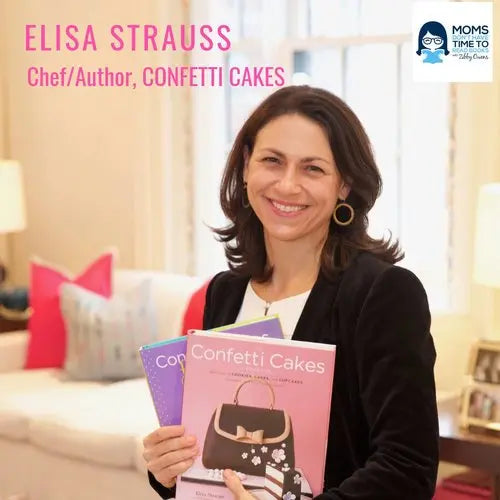 Elisa Strauss, CONFETTI CAKES & CONFETTI CAKES FOR KIDS - Zibby Media