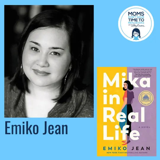 Emiko Jean, MIKA IN REAL LIFE: A Novel - Zibby Media