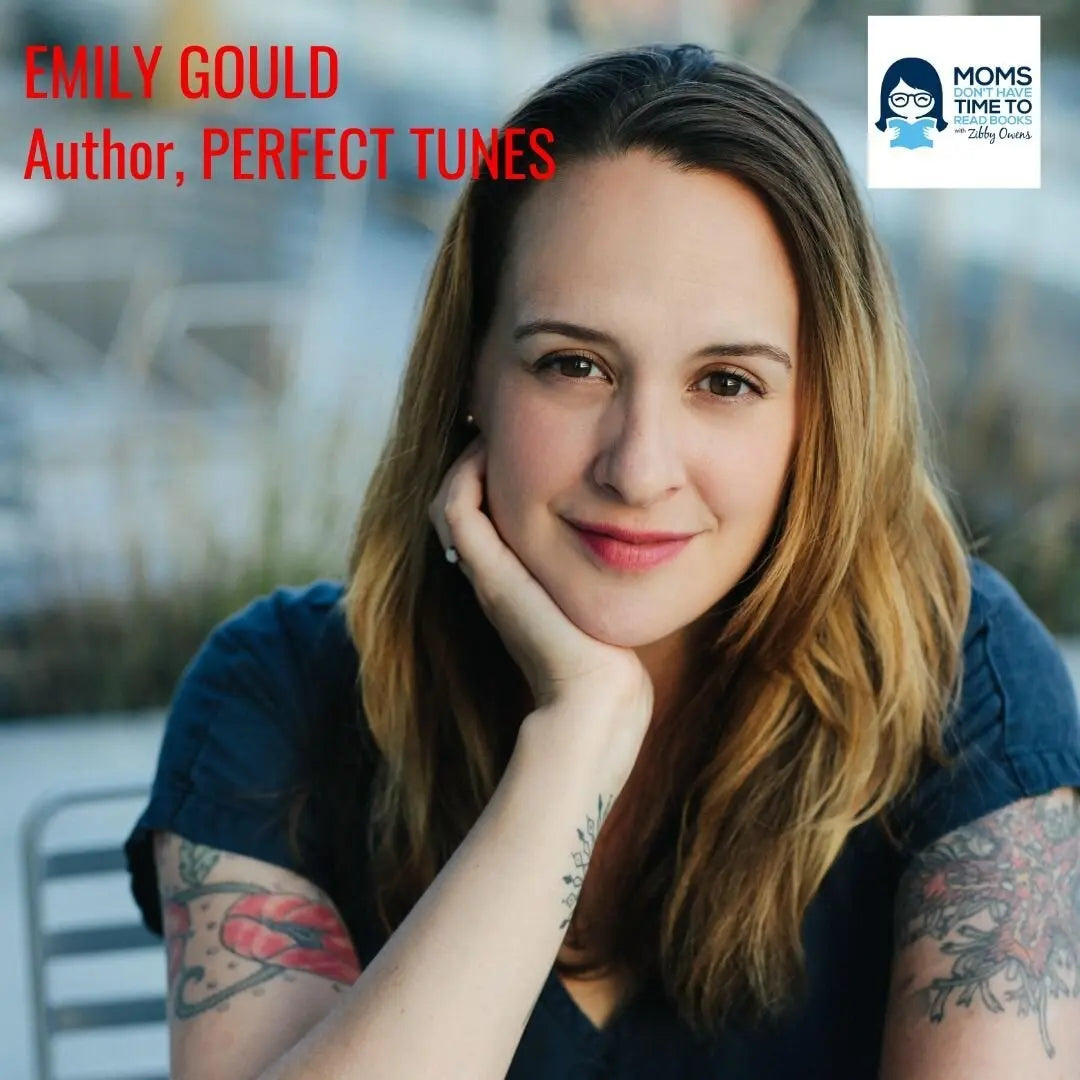 Emily Gould, PERFECT TUNES - Zibby Media