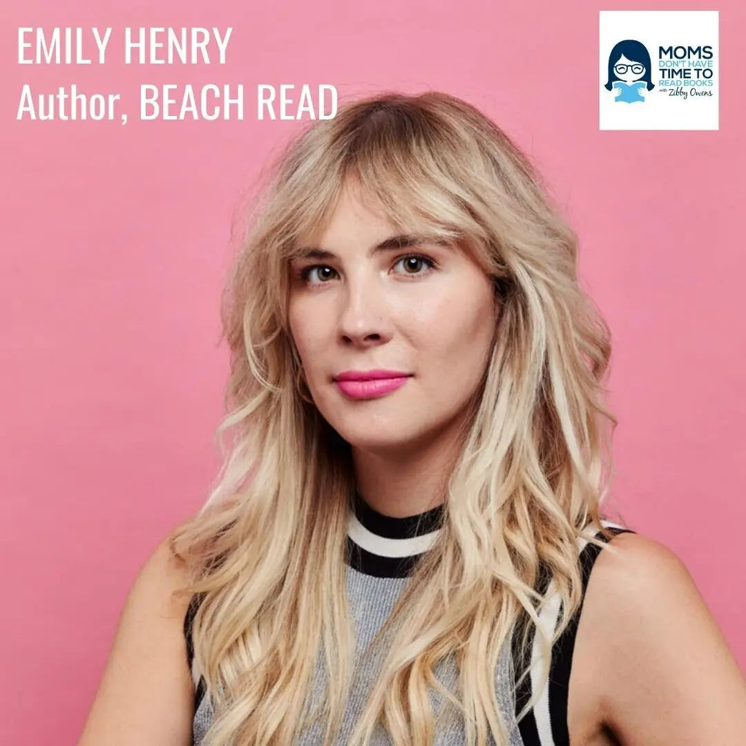 Emily Henry, BEACH READ - Zibby Media