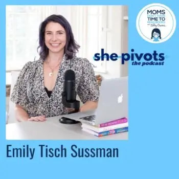 Emily Tisch Sussman, SHE PIVOTS PODCAST - Zibby Media