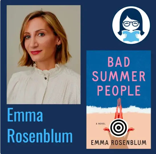 Emma Rosenblum, BAD SUMMER PEOPLE - Zibby Media