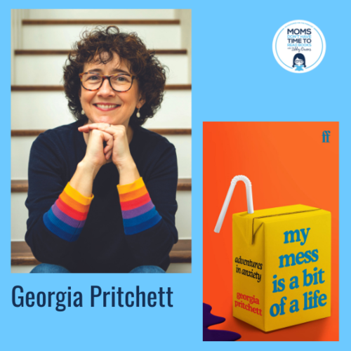 Georgia Pritchett, MY MESS IS A BIT OF A LIFE