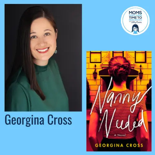 Georgina Cross, NANNY NEEDED - Zibby Media