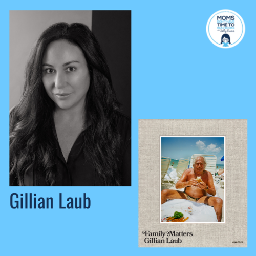 Gillian Laub, FAMILY MATTERS