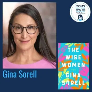 Gina Sorell, THE WISE WOMEN - Zibby Media
