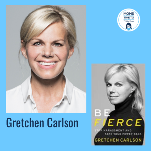 Gretchen Carlson, BE FIERCE