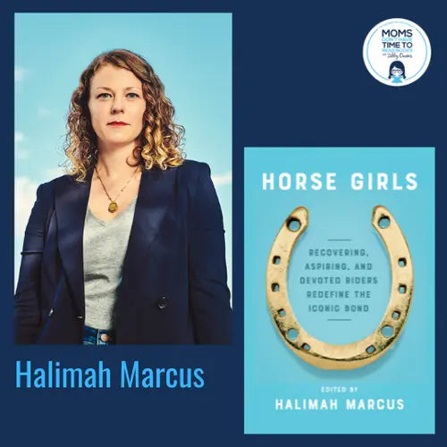 Halimah Marcus, HORSE GIRLS - Zibby Media