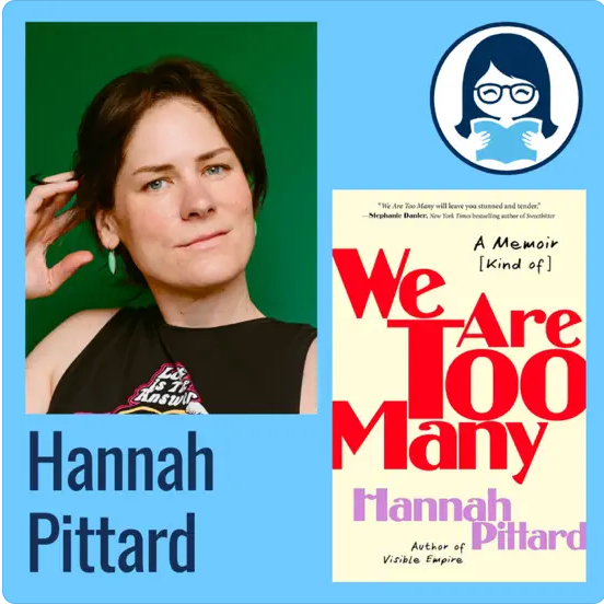 Hannah Pittard, WE ARE TOO MANY: A Memoir [Kind Of]