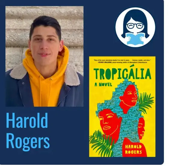 Harold Rogers, TROPICÁLIA - Zibby Media