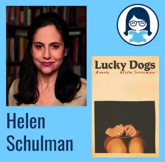 Helen Schulman, LUCKY DOGS - Zibby Media