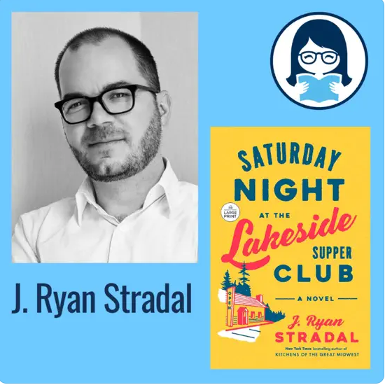 J. Ryan Stradal, SATURDAY NIGHT AT THE LAKESIDE SUPPER CLUB