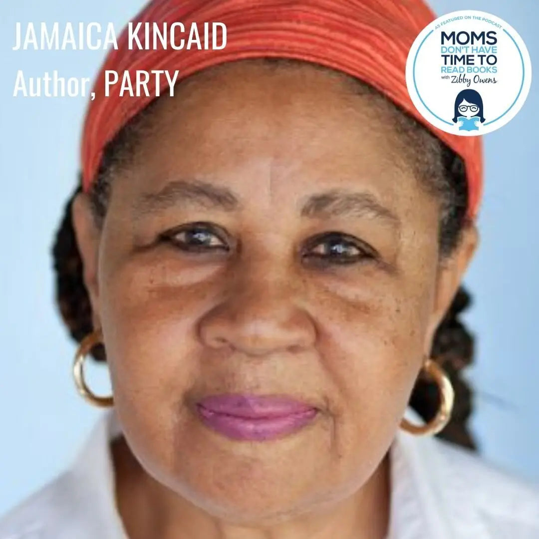 Special Re-Release: Jamaica Kincaid, PARTY - Zibby Media