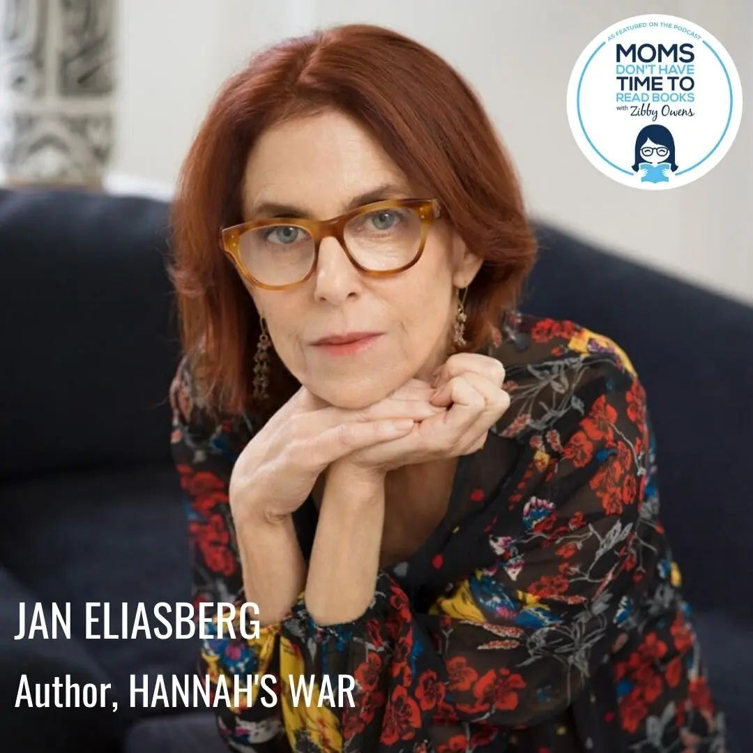 Jan Eliasberg, HANNAH'S WAR - Zibby Media