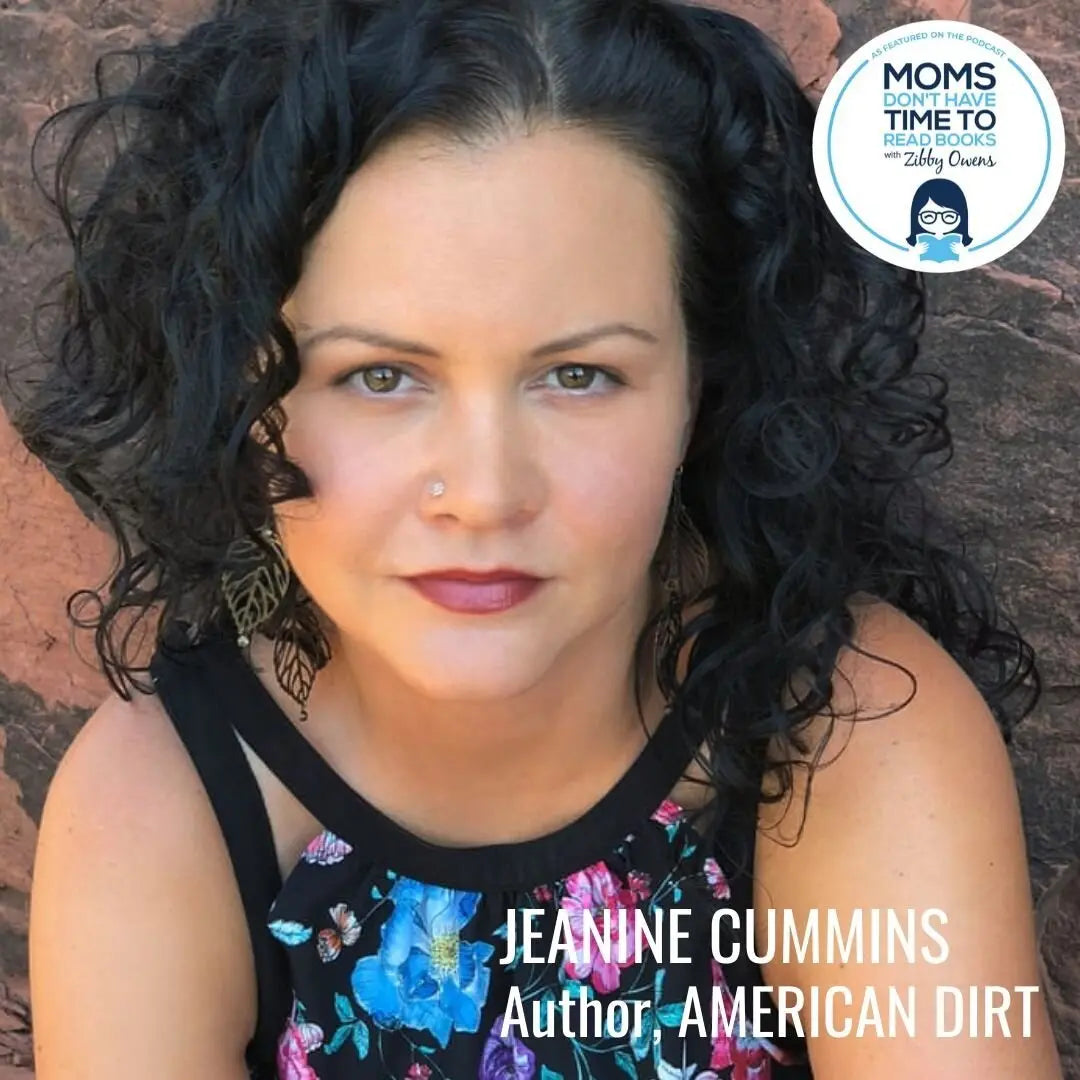 Jeanine Cummins, AMERICAN DIRT - Zibby Media