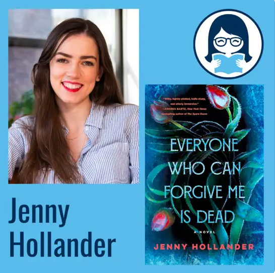 Jenny Hollander, EVERYONE WHO CAN FORGIVE ME IS DEAD