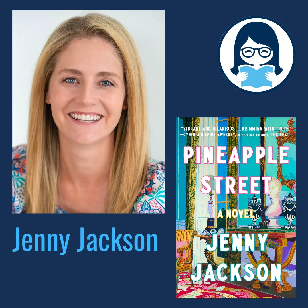 Jenny Jackson, PINEAPPLE STREET: A Novel - Zibby Media