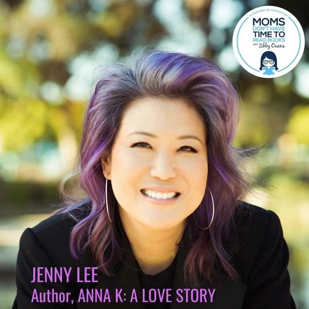 Jenny Lee, ANNA K: A LOVE STORY - Zibby Media