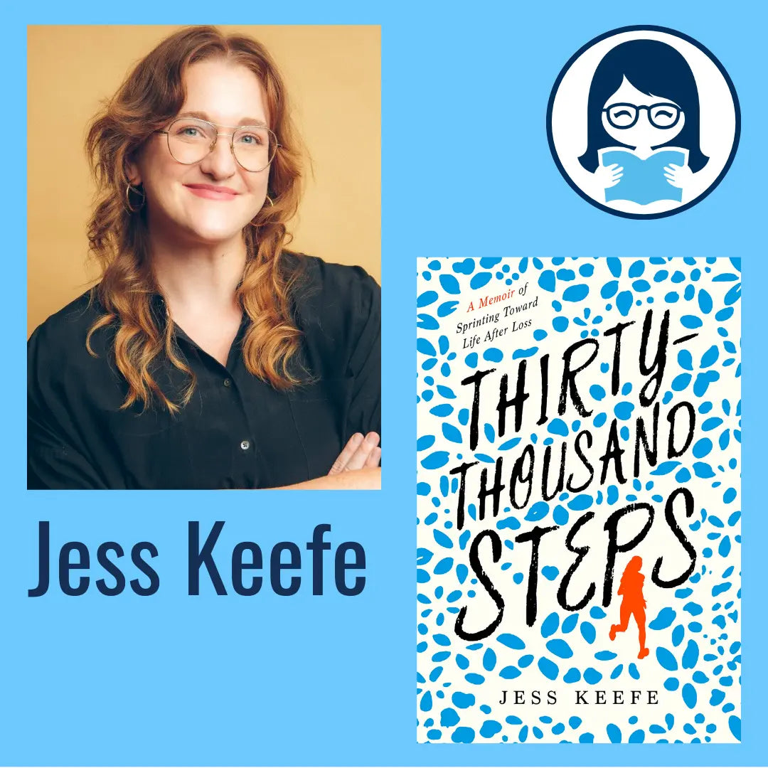 Jess Keefe, THIRTY-THOUSAND STEPS: A Memoir of Sprinting Toward Life After Loss - Zibby Media