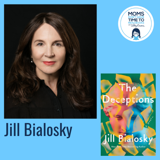 Jill Bialosky, THE DECEPTIONS: A Novel