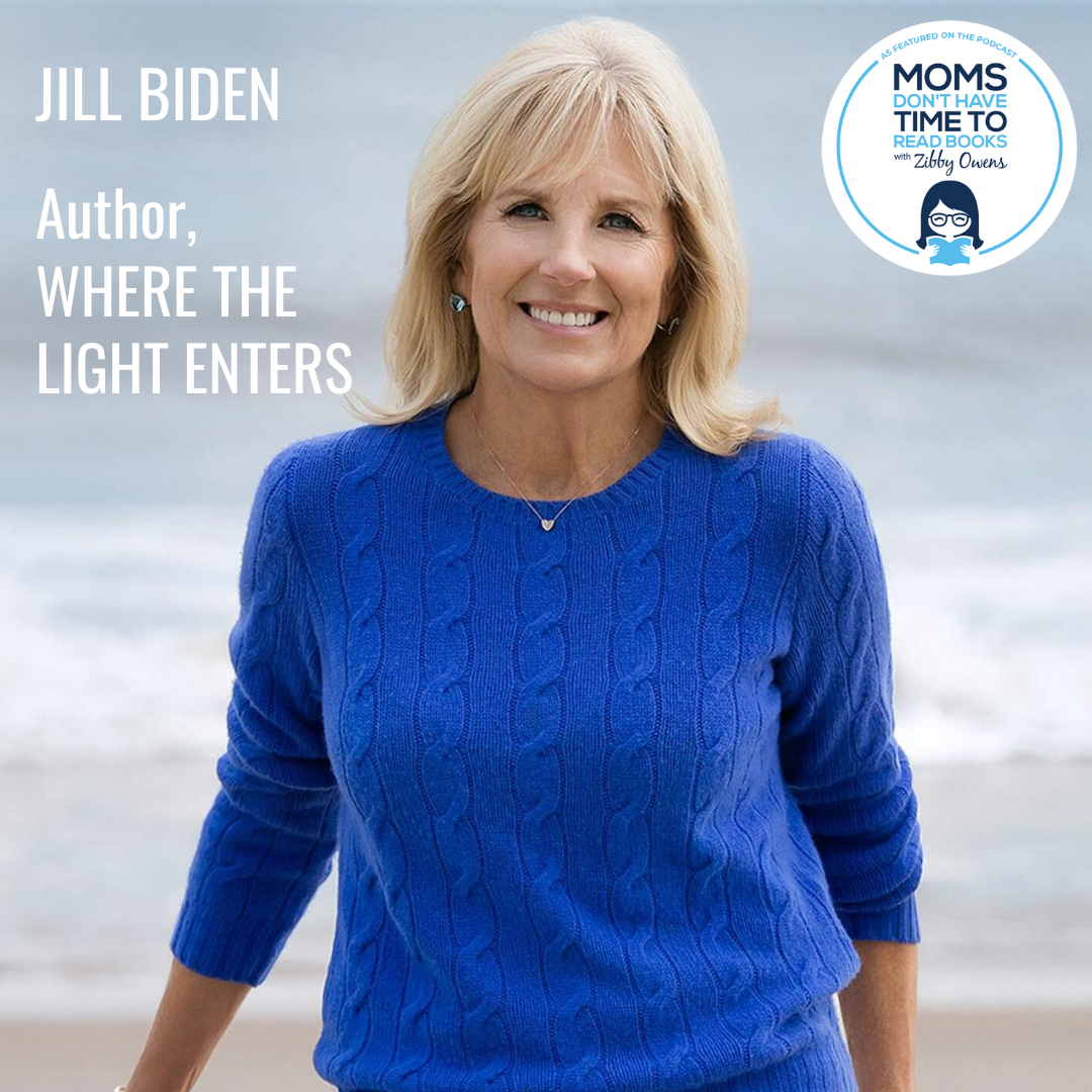 Dr. Jill Biden, WHERE THE LIGHT ENTERS