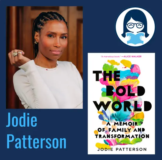 Jodie Patterson, THE BOLD WORLD: A Memoir of Family and Transformation